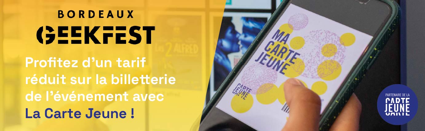 Partenariat-Carte-Jeune---Bordeaux-Geekfest-web